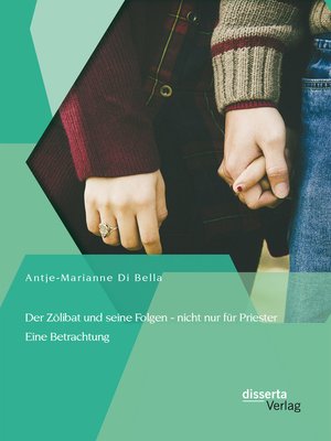 cover image of Der Zölibat und seine Folgen--nicht nur für Priester